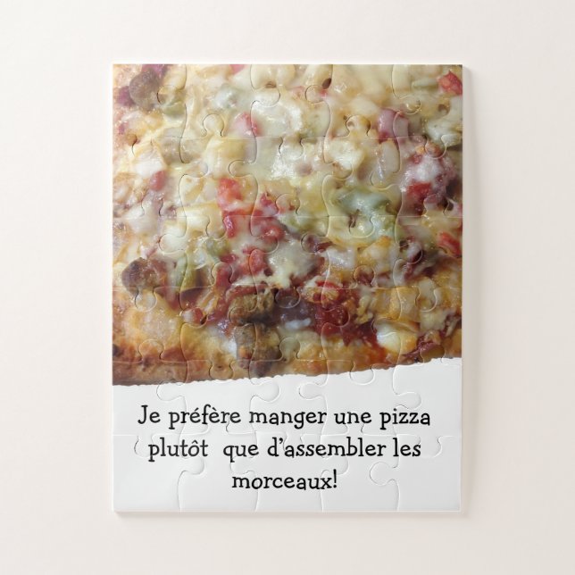 Pizza Puzzle with Funny French (Française) Quote (Vertical)