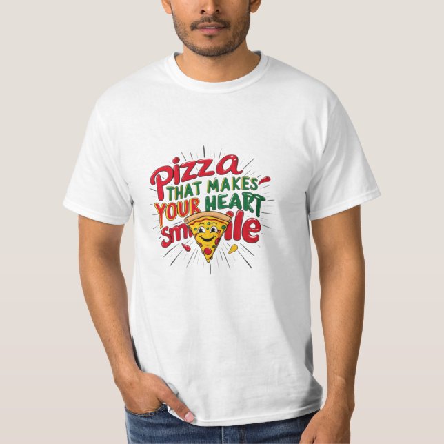 Pizza Que Hace Tu Corazón Sonriendo Camiseta | Div (Anverso)