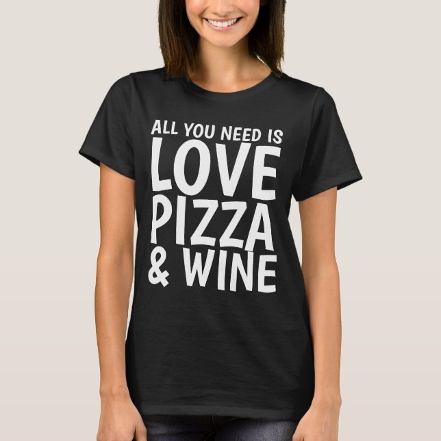PIZZA WINE LOVE Camisetas divertidas (Anverso)
