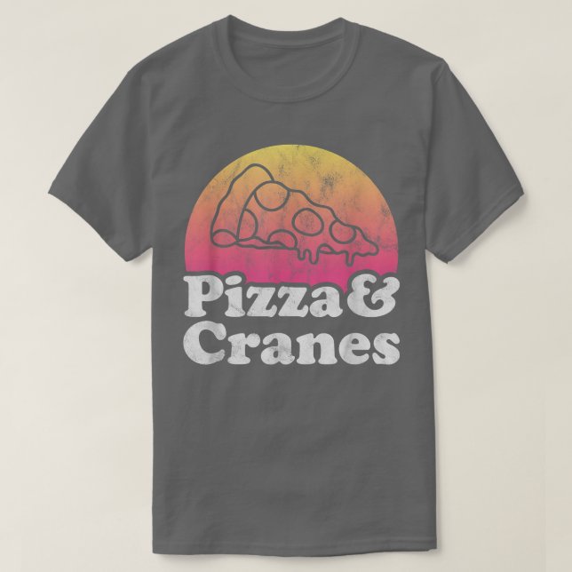 Pizza y grullas o camiseta de grúa (Diseño del anverso)