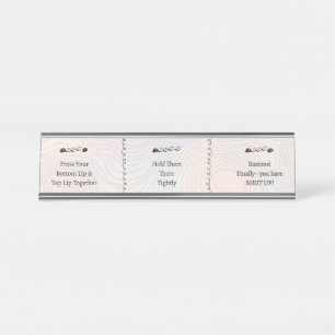 Placa De Nombre 3 pasos para Cállate Texto Divertido Personalizabl