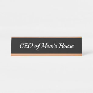 Placa De Nombre CEO de Mom's House Desk Nameplate