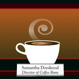 Placa De Nombre Director de Café administra la divertida oficina W