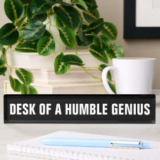 PLACA DE NOMBRE ESCRITORIO DE UN GENIO HUMILDE