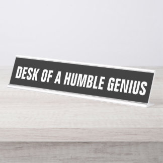 PLACA DE NOMBRE ESCRITORIO DE UN GENIO HUMILDE