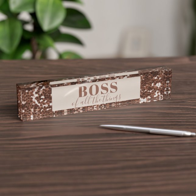Placa De Nombre Faux Rosa Gold Purpurina Jefe de la mesa de nombre (You are the Boss of all the things. Put this on your desk to tell the world)