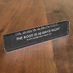 Placa De Nombre Funny Boss Secretary Desk Nombre Plate<br><div class="desc">Funny placa con el nombre del jefe o del secretario con un dicho humorístico que seguramente traerá una sonrisa en la lengua con humor de oficina. Un gran regalo o regalo ejecutivo para el Secretario Ejecutivo.</div>