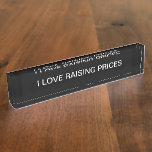 Placa De Nombre Funny Business Humor Office Escritorio Nombre Plac<br><div class="desc">Un plato con el nombre del escritorio del propietario de un negocio de oficina humorístico y divertido como regalo para el jefe,  el dueño de un negocio o el gerente de ventas.</div>