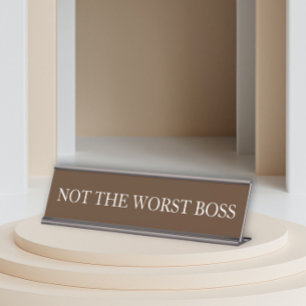 Placa De Nombre No es el peor jefe regalo divertido de oficina