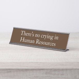 Placa De Nombre No Llorar recursos humanos Gracioso regalo de ofic
