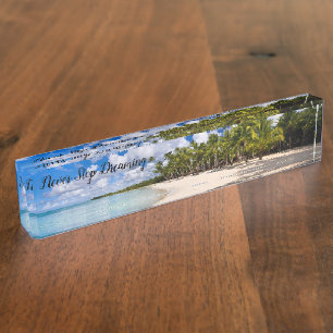 Placa De Nombre Nunca dejes de soñar con el paraíso tropical