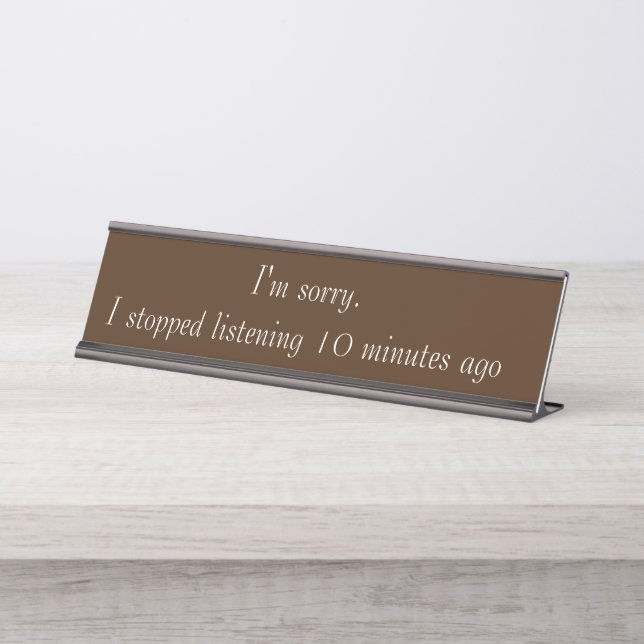 Placa De Nombre Perdón por haber dejado de escuchar regalo de ofic (Anverso)