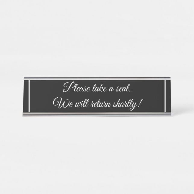 Placa De Nombre "Por favor, siéntese. ¡Regresaremos pronto!" (Anverso)