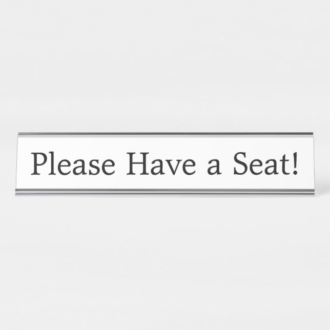 Placa De Nombre "¡Por favor, toma un asiento!" (Anverso)