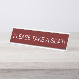 Placa De Nombre Por favor, tome asiento en el área de espera de re