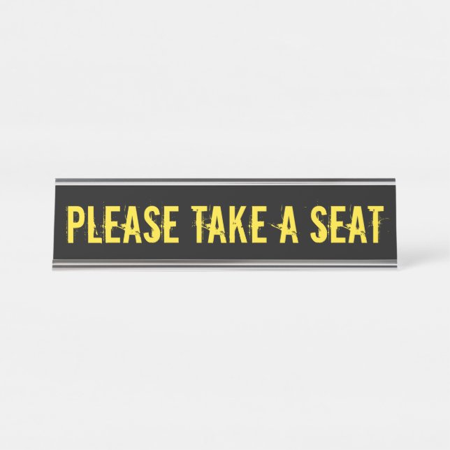PLACA DE NOMBRE "POR FAVOR, TOME UN ASIENTO" (Anverso)