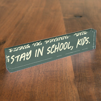 Placa De Nombre Quédate en la escuela, niños. (personalizable)