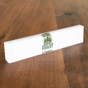 Placa De Nombre Salvar nuestro bosque - Conservación ecológica de 