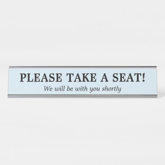 Placa De Nombre Sencillo "¡POR FAVOR, TOME UN ASIENTO!" (Anverso)