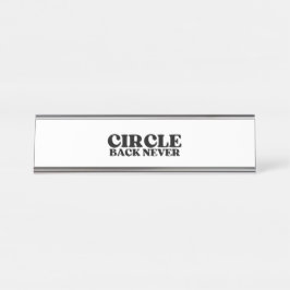Placa De Nombre The Status Marker | Circle Back Never Executive