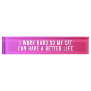 Placa De Nombre Trabajo difícilmente así que mi gato puede tener