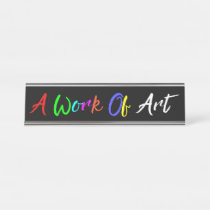 Placa De Nombre "Una Obra De Arte"