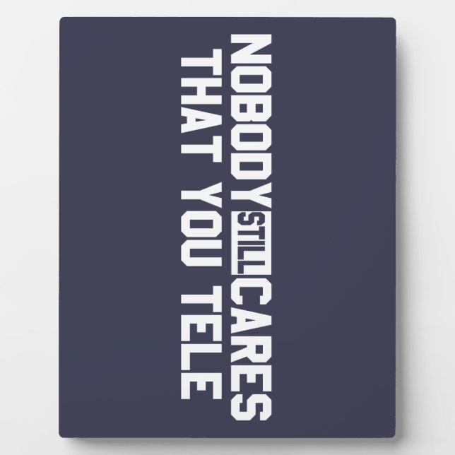 Placa Expositora A nadie le importa que digas (Frente)