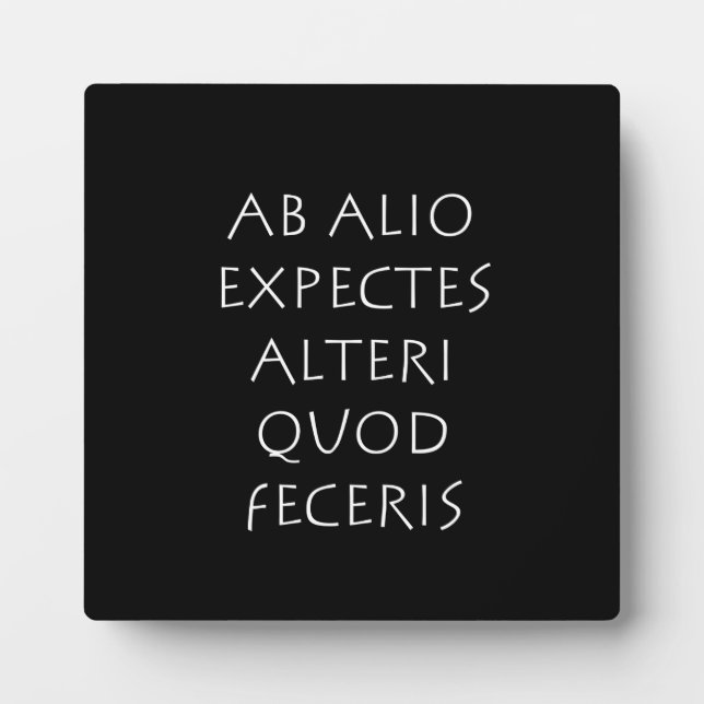 Placa Expositora Ab alio espera alteri quod feceris (Frente)