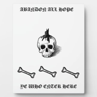 PLACA EXPOSITORA "ABANDONAR TODAS LAS ESPERANZAS"