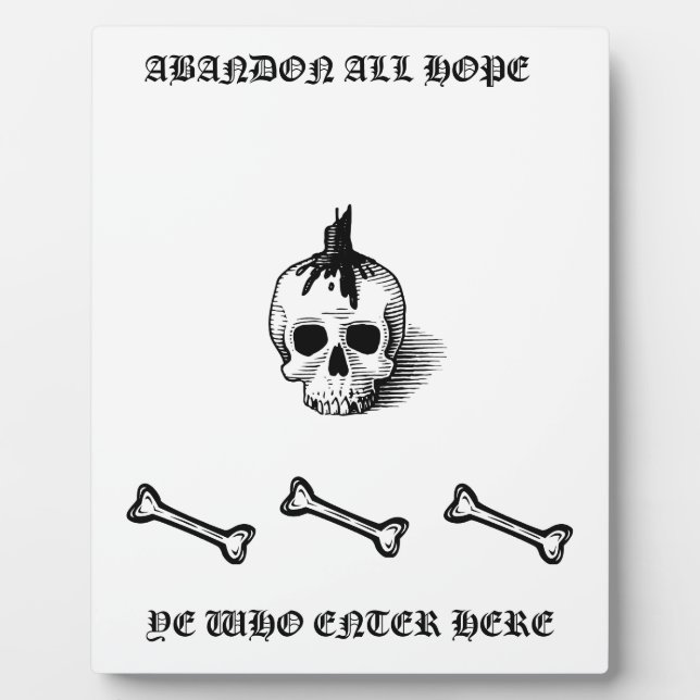 PLACA EXPOSITORA "ABANDONAR TODAS LAS ESPERANZAS" (Frente)