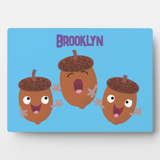 Placa Expositora Agradables bellotas cantando personalizado para lo (Frente)