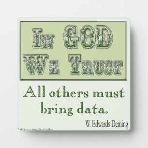 Placa Expositora All Others Must Bring Data