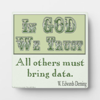Placa Expositora All Others Must Bring Data