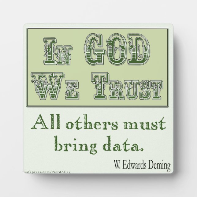 Placa Expositora All Others Must Bring Data (Frente)