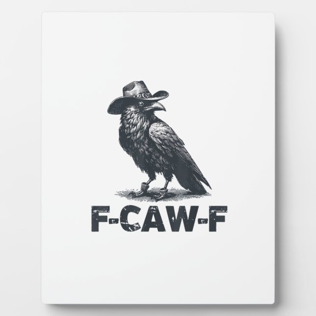 Placa Expositora Amante del Cuervo Retro F-Caw-F (Frente)