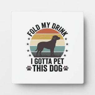 Placa Expositora Amante Divertido de Perros Vintage Dobla Mi Bebida
