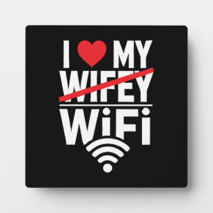 Placa Expositora Amo Mi WiFi (No Wifey) - Divertido