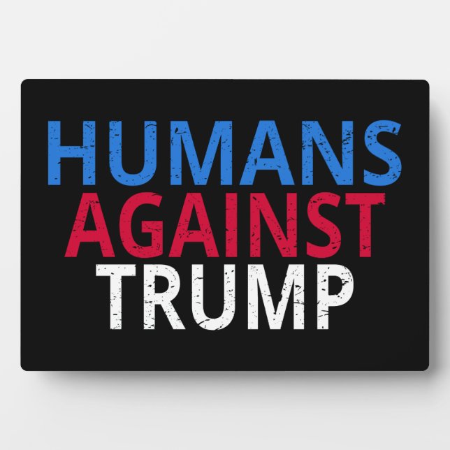 Placa Expositora Anti-Trump - Humanos contra Trump (Frente)