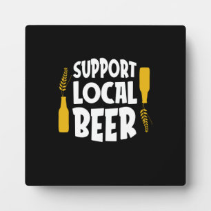 Placa Expositora Apoyar la cerveza local
