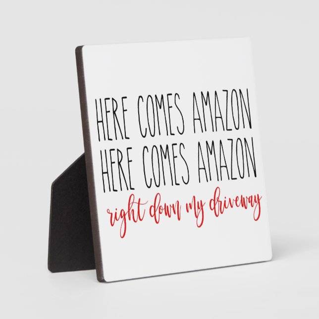 Placa Expositora Aquí viene Amazon justo abajo de mi camino Funny (Anverso)