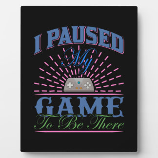 Placa Expositora Arte De Juego En El Que He Pausado Mi Juego Para E