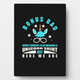 Placa Expositora Bonus Dad_ Funny Unicorn - Nunca pensé que sería