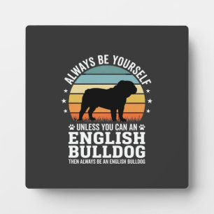 Placa Expositora Bulldog Inglés Atardecer Sé Tú Mismo Perro