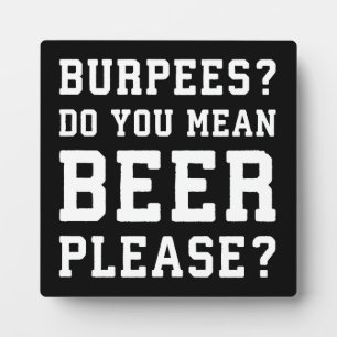 Placa Expositora Burpees, Quieres Decir Cerveza Por Favor - Gimnasi