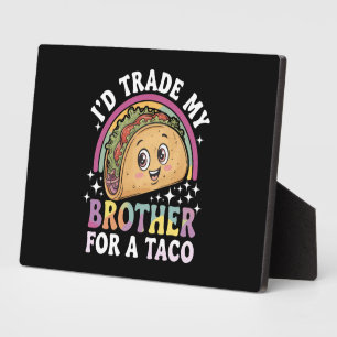 Placa Expositora Cambiaría a mi hermano por un taco Cinco De Mayo