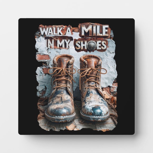 Placa Expositora Camina a una milla en mis zapatos - Inspirador rús (Frente)
