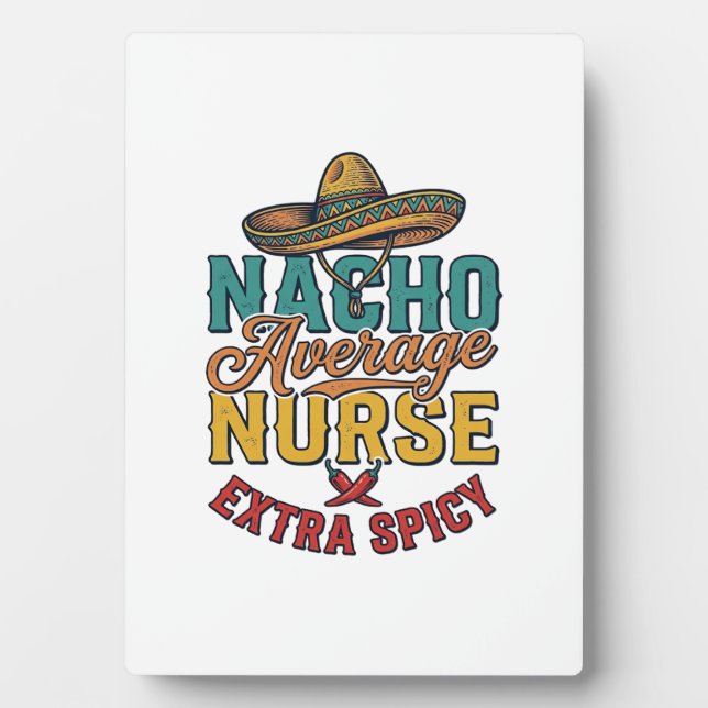 Placa Expositora Camiseta de enfermera divertida Nacho Average Nurs (Frente)