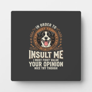 Placa Expositora Camiseta de perro opinión divertida insulto