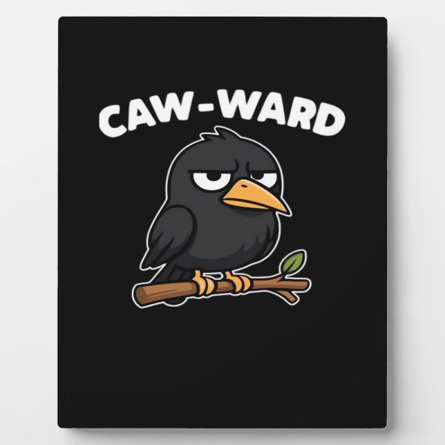 Placa Expositora Caw-Ward Funny Quote (Frente)