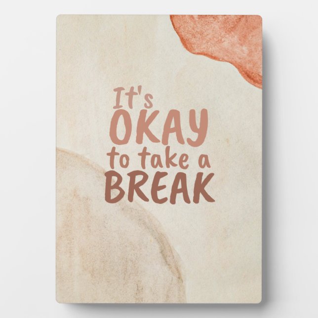 Placa Expositora Cita inspiradora Está bien tomarse un descanso (Frente)